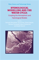 Erika Coppola, Erika Coppola et al, Kuo-li Hsu, Kuo-lin Hsu, Soroosh Sorooshian, Barbara Tomassetti... - Hydrological Modelling and the Water Cycle