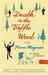 Pierre Magnan, Pierre/ Clancy Magnan - Death in the Truffle Wood