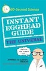Ted Alvarez, Ted/ Mirsky Alvarez, J. R. Minkel, J.R. Minkel, Scientific American - The Instant Egghead Guide to the Universe
