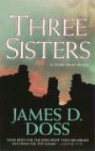 James D. Doss - Three Sisters