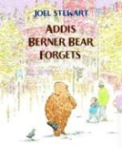 Joel Stewart - Addis Berner Bear Forgets