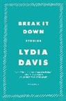 Lydia Davis - Break It Down
