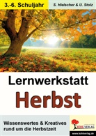 Sylvia Hielscher, Ulrike Stolz - Die Jahreszeiten: Lernwerkstatt Herbst