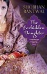 Shobhan Bantwal - The Forbidden Daughter