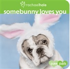 Jane/ Hale Gerver, Rachael Hale - Somebunny Loves You