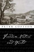 Peter Loptson,  Peter Loptson - Freedom, Nature, and World