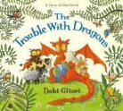 Debi Gliori, Debi Gliori - The Trouble with Dragons
