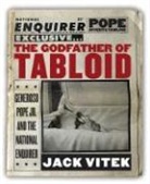 Jack Vitek - Godfather of Tabloid