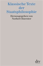 Norbert Hoerster, Norber Hoerster, Norbert Hoerster - Klassische Texte der Staatsphilosophie