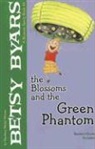 Betsy Byars, Betsy Cromer Byars, Amanda Haley - The Blossoms and the Green Phantom