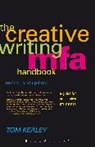 Tom Kealey, Tom/ Abramson Kealey - The Creative Writing MFA Handbook, Revised and Updated Edition