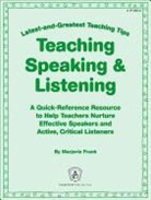 Marjorie Frank, Marjorie/ Norris Frank, Jill Norris - Teaching Speaking & Listening: Latest-and-Greatest Teaching Tips