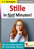 Gabriela Rosenwald - Stille in fünf Minuten!