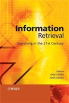 John Davies, a Goeker, Goker, Ayse Goker, Ayse Davies Goker, GOKER AYSE DAVIES JOHN... - Information Retrieval - Searching in the 21st Century