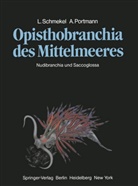 S. Bousani-Baur, A. Portmann, Adolf Portmann, I. Richter, L. Schmekel, Luise Schmekel... - Opisthobranchia des Mittelmeeres