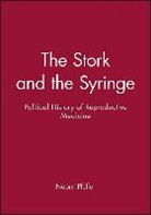 N Pfeffer, Naomi Pfeffer, Naomi (Independent Scholar) Pfeffer - The Stork and the Syringe