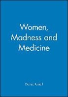 D Russell, Denise Russell, Russell Denise - Women, Madness and Medicine