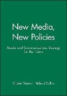 Collins, Richard Collins, Richard (Institute for Public Policy Research Collins, Cristina Murroni, Cristina (Institute for Public Policy Research Murroni, Murroni Cristina - New Media, New Policies