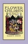 Elizabeth Gordon, M T Ross, M. Ross, M. T. Ross - Flower Children