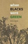 Karla J. Cooper - When Blacks Were Green