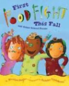 Marilyn Singer, Marilyn/ Yoshikawa Singer, Sachiko Yoshikawa - First Food Fight This Fall and Other School Poems
