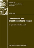 Stefan Hirth - Liquide Mittel und Investitionsentscheidungen