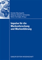 Carsten Baumgarth, Bahar Ceritoglu, Gülpina Kelemci Schneider, Gülpinar Kelemci Schneider - Impulse für die Markenforschung und Markenführung