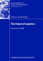 Heiko A von der Gracht, Heiko A. von der Gracht, Heiko von der Gracht, Heiko A von der Gracht, Christopher Jahns - The Future of Logistics