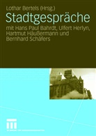 Lotha Bertels, Lothar Bertels - Stadtgespräche