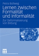 Petra Bollweg - Lernen zwischen Formalität und Informalität