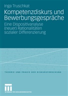 Inga Truschkat - Kompetenzdiskurs und Bewerbungsgespräche
