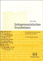 Eva Tichy - Indogermanistisches Grundwissen