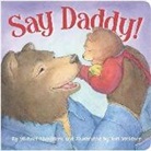 Michael Shoulders, Teri Weidner - Say Daddy!