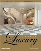 Alexander V. G. Kraft, Alexander V.G. Kraft - Living in Luxury