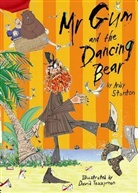 Andy Stanton, David Tazzyman - Mr Gum and the Dancing Bear