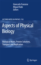 Giancarl Franzese, Giancarlo Franzese, Rubi, Rubi, Miguel Rubi - Aspects of Physical Biology