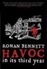 Ronan Bennett - Havoc, In Its Third Year