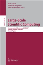 Svetoza D Margenov, Svetozar D Margenov, Ivan Lirkkov, Ivan Lirkov, Svetozar Margenov, Svetozar D. Margenov... - Large-Scale Scientific Computing