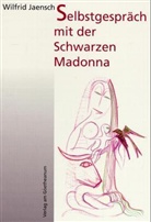 Wilfrid Jaensch, Ate Baydur - Selbstgespräch mit der Schwarzen Madonna