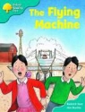 Roderick Hunt - Oxford Reading Tree: Stage 9: More Storybooks A: The Flying Machine