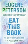 Eugene Peterson, Eugene H. Peterson - Eat This Book