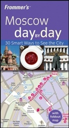 Hilary Gilbert, Hillary Gilbert - Frommer''s Moscow Day By Day