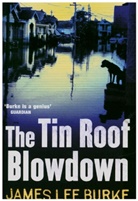 James Burke, James L Burke, James L. Burke, James Lee Burke, James Lee (Author) Burke - The Tin Roof Blowdown