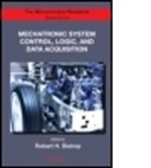Bishop H. Bishop, Robert H. Bishop, Robert H. (EDT) Bishop, Robert H. (The University of Texas At Aust Bishop, Robert H. Bishop - Mechatronic System Control, Logic, and Data Acquisition