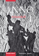 Ulrich Baumgärtner, Dieter Bode, Petra Brückner, Thomas Martin Buck, Erika Lehmann, Ernst Rieber... - Anno/SN - 1: ANNO - Ausgabe 2004 für Gymnasien in Sachsen