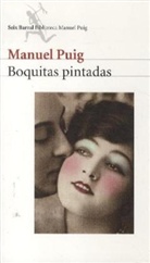 Manuel Puig - Boquitas Pintadas