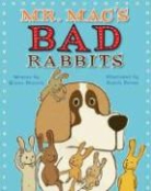 Simon Puttock, Simon/ Drews Puttock, Judith Drews - Mr. Mac's Bad Rabbits