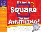 Christopher Hart, Elaine (EDT)/ Williams Silverstein - Draw a Square, Draw Anything!