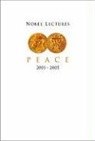 London Scott, Irwin Abrams, Scott London - Nobel Lectures in Peace (2001-2005)
