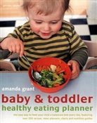 Amanda Grant - Baby and Toddler Healthy Eating Planner